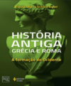 Eyler F.M.S.  Hist&#243;ria antiga: Gr&#233;cia e Roma: a forma&#231;&#227;o do Ocidente